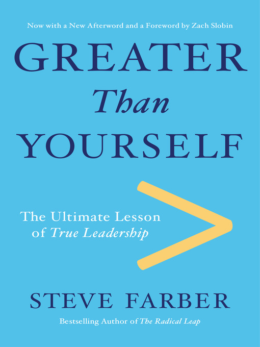 Title details for Greater Than Yourself by Steve Farber - Available